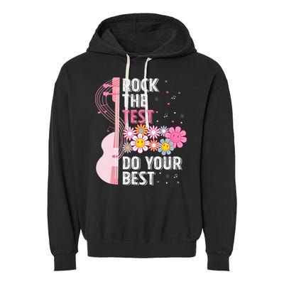 Rock The Test Do Your Best Testing Day Teachers Students Garment-Dyed Fleece Hoodie