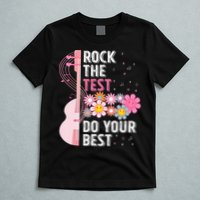 Rock The Test Do Your Best Testing Day Teachers Students T-Shirt