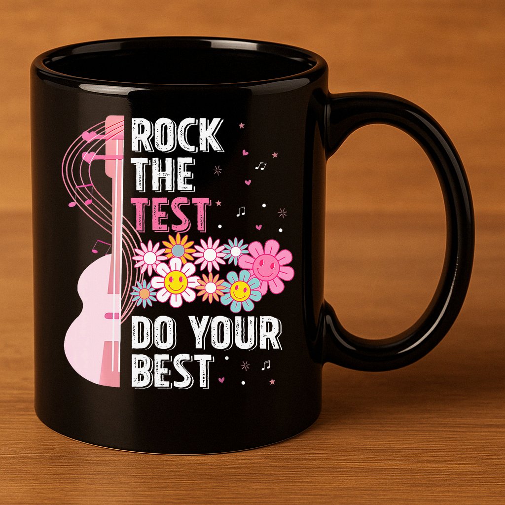Rock The Test Do Your Best Testing Day Teachers Students 11oz C Handle Ceramic Mug