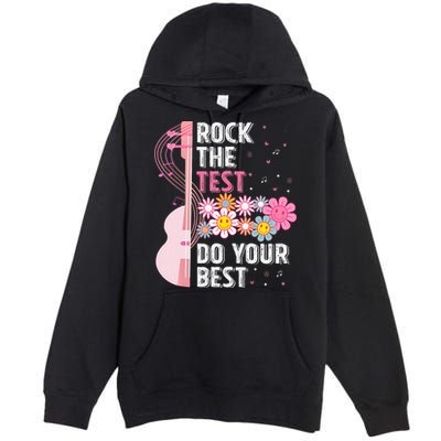 Rock The Test Do Your Best Testing Day Teachers Students Premium Pullover Hoodie