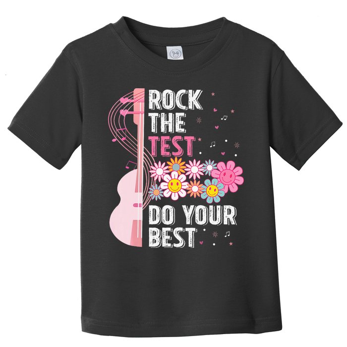 Rock The Test Do Your Best Testing Day Teachers Students Toddler T-Shirt