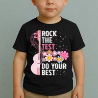Rock The Test Do Your Best Testing Day Teachers Students Toddler T-Shirt