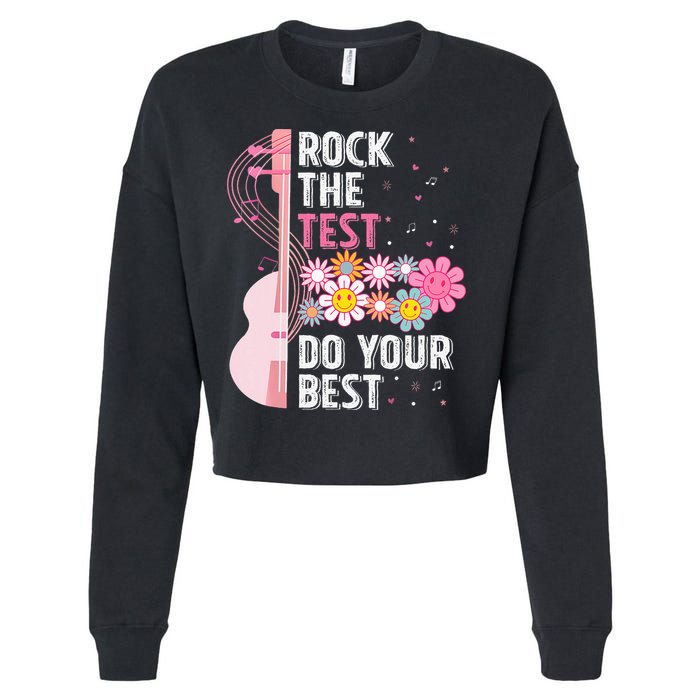 Rock The Test Do Your Best Testing Day Teachers Students Cropped Pullover Crew