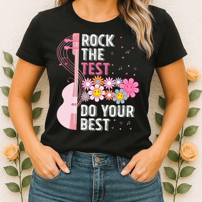 Rock The Test Do Your Best Testing Day Teachers Students Womens T-Shirt