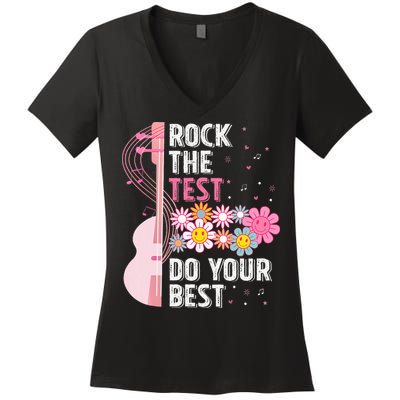 Rock The Test Do Your Best Testing Day Teachers Students Women's V-Neck T-Shirt