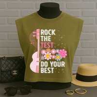 Rock The Test Do Your Best Testing Day Teachers Students Garment-Dyed Women's Muscle Tee