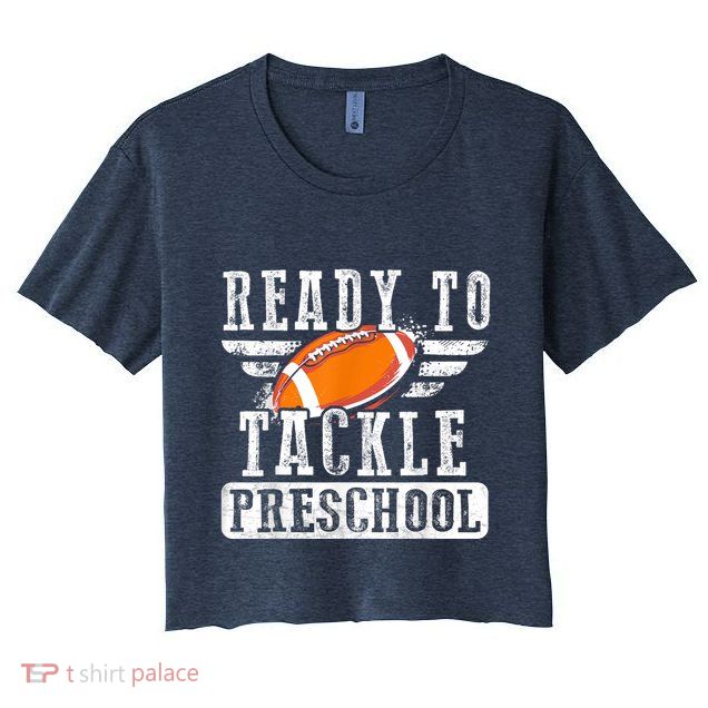 Ready To Tackle Preschool Football Ball Back To School Crop Top