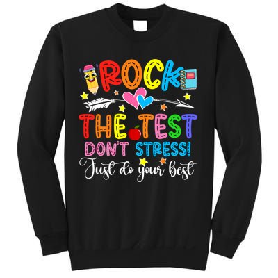 Rock The Test Don't Stress Do Your Best Testing Day Teacher  Sweatshirt