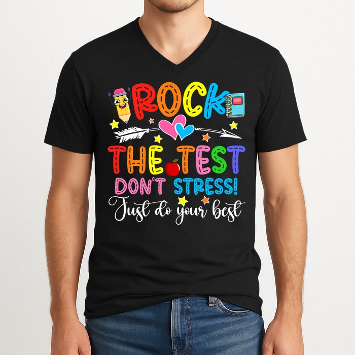 Rock The Test Don't Stress Do Your Best Testing Day Teacher  V-Neck T-Shirt