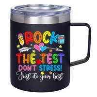 Rock The Test Don't Stress Do Your Best Testing Day Teacher  12oz Stainless Steel Coffee Mug