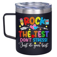 Rock The Test Don't Stress Do Your Best Testing Day Teacher  12oz Stainless Steel Coffee Mug