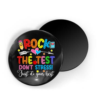 Rock The Test Don't Stress Do Your Best Testing Day Teacher  Magnet