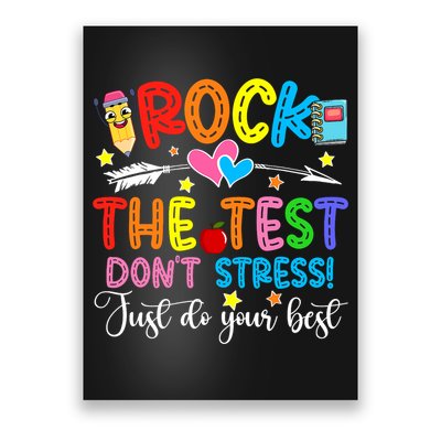 Rock The Test Don't Stress Do Your Best Testing Day Teacher  Poster