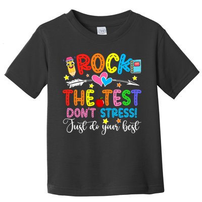 Rock The Test Don't Stress Do Your Best Testing Day Teacher  Toddler T-Shirt