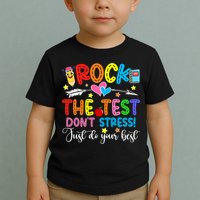 Rock The Test Don't Stress Do Your Best Testing Day Teacher  Toddler T-Shirt
