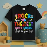Rock The Test Don't Stress Do Your Best Testing Day Teacher  Toddler T-Shirt