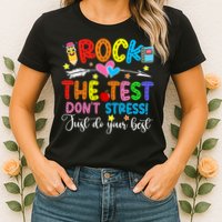 Rock The Test Don't Stress Do Your Best Testing Day Teacher  Womens T-Shirt