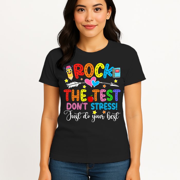Rock The Test Don't Stress Do Your Best Testing Day Teacher  Womens T-Shirt