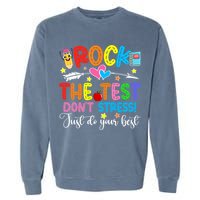 Rock The Test Don't Stress Do Your Best Testing Day Teacher  Garment-Dyed Sweatshirt
