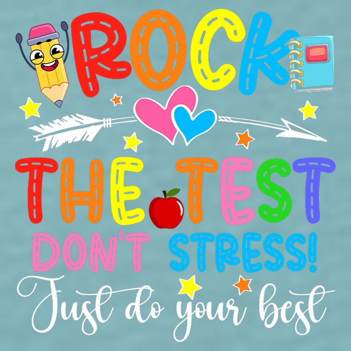 Rock The Test Don't Stress Do Your Best Testing Day Teacher  Sueded Cloud Jersey T-Shirt
