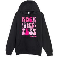 Rock The Test Testing Day Retro Motivational Premium Pullover Hoodie
