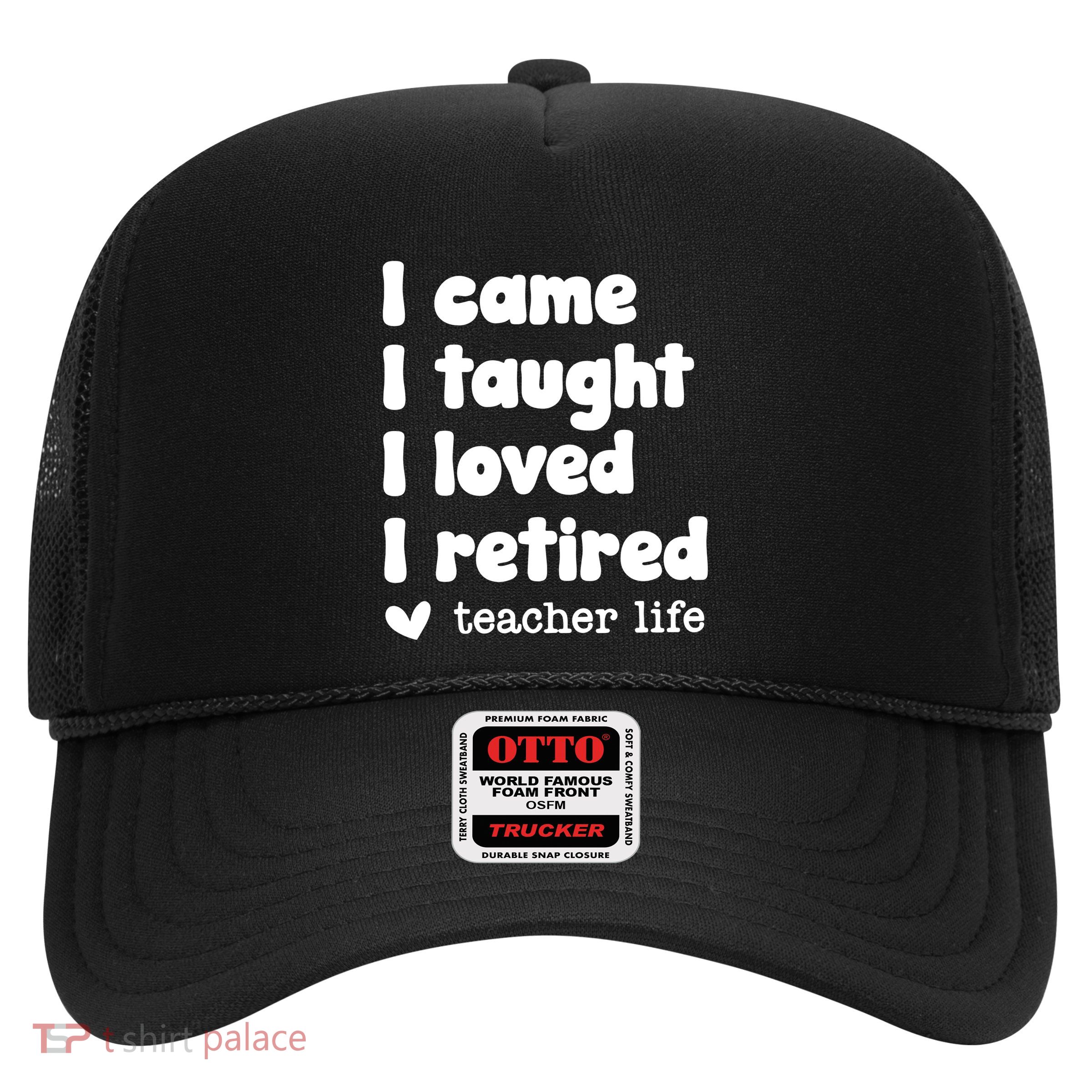 Retired Teacher Teacher Retirement Trucker Hat