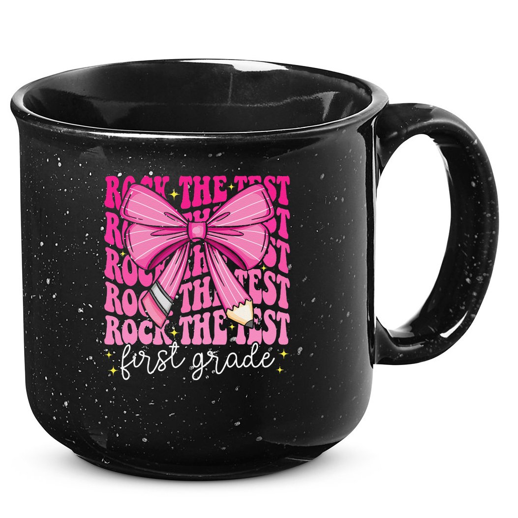 Rock The Test Day 1st Grade Teacher First Grade Testing Day 15oz Campfire Ceramic Mug