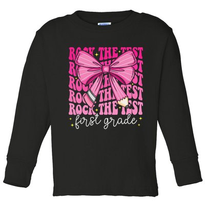 Rock The Test Day 1st Grade Teacher First Grade Testing Day Toddler Long Sleeve Shirt