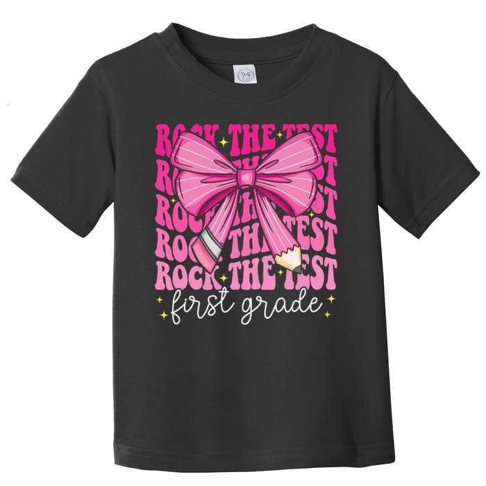 Rock The Test Day 1st Grade Teacher First Grade Testing Day Toddler T-Shirt
