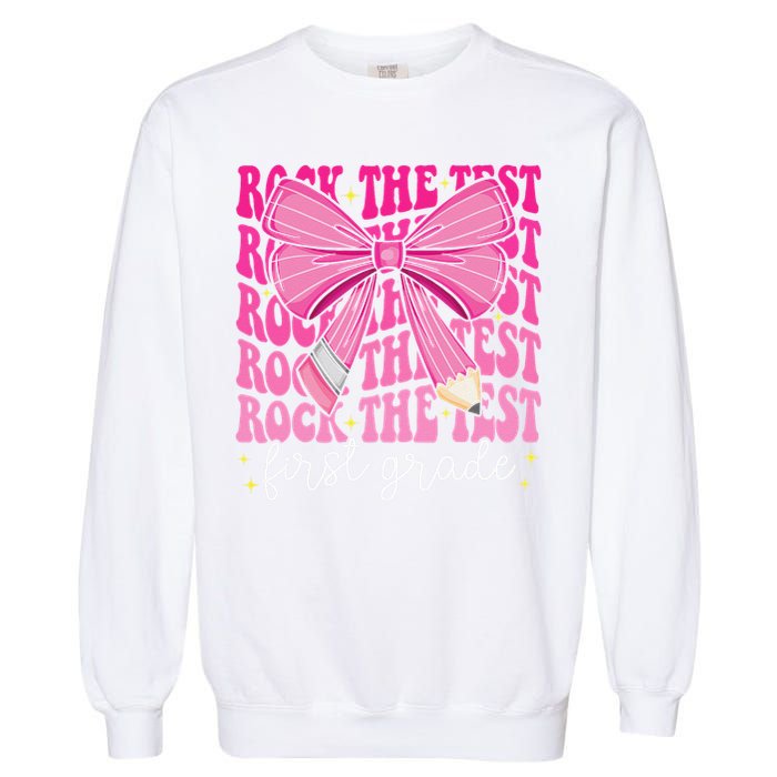 Rock The Test Day 1st Grade Teacher First Grade Testing Day Garment-Dyed Sweatshirt