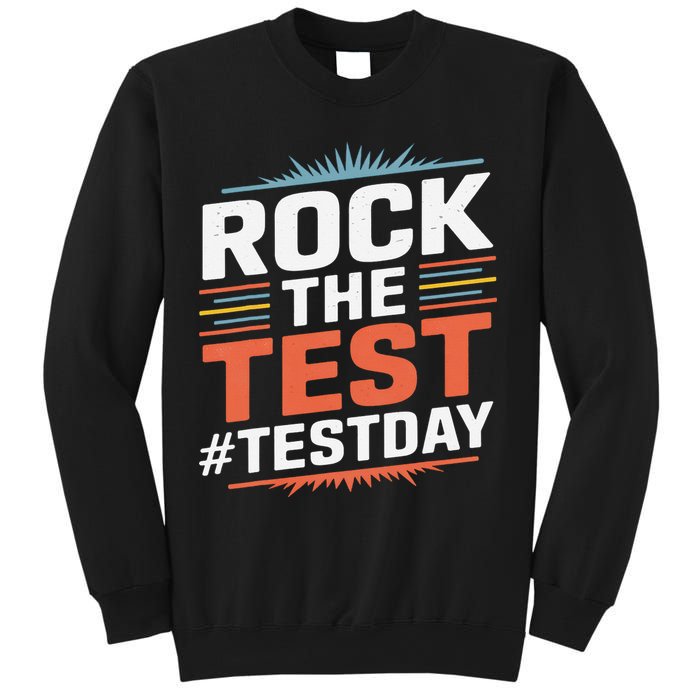 Rock The Test Outfit For Students And Teachers On Exam Day Sweatshirt