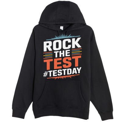 Rock The Test Outfit For Students And Teachers On Exam Day Premium Pullover Hoodie