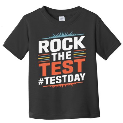 Rock The Test Outfit For Students And Teachers On Exam Day Toddler T-Shirt