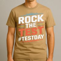 Rock The Test Outfit For Students And Teachers On Exam Day T-Shirt