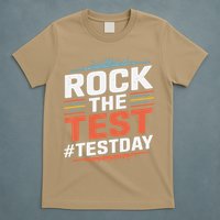 Rock The Test Outfit For Students And Teachers On Exam Day T-Shirt
