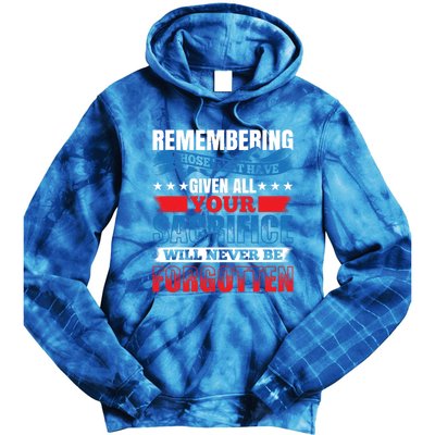 Remembering Those That Given All Memorial Day Cute Gift Tie Dye Hoodie