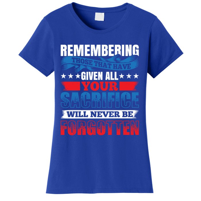 Remembering Those That Given All Memorial Day Cute Gift Women's T-Shirt