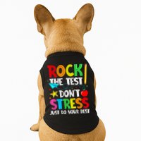 Rock The Test Don't Stress Just Do Your Best Funny Testing  Doggie Tank