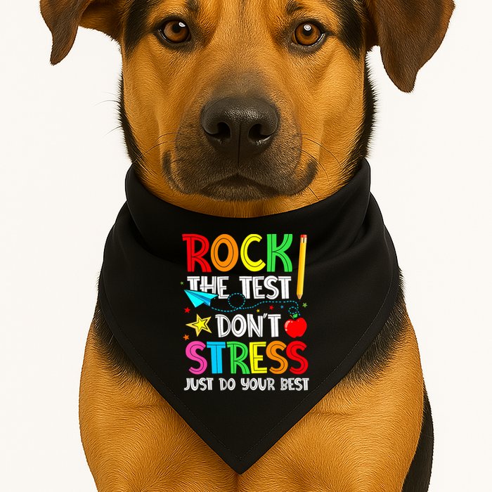 Rock The Test Don't Stress Just Do Your Best Funny Testing  USA-Made Doggie Bandana