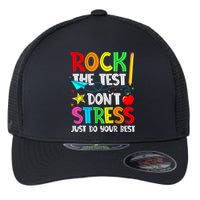 Rock The Test Don't Stress Just Do Your Best Funny Testing  Flexfit Unipanel Trucker Cap