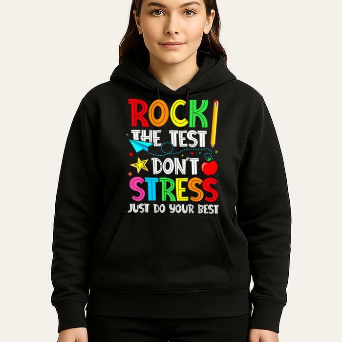 Rock The Test Don't Stress Just Do Your Best Funny Testing  Hoodie