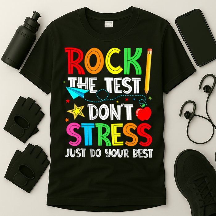 Rock The Test Don't Stress Just Do Your Best Funny Testing  T-Shirt