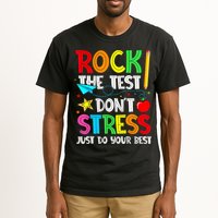 Rock The Test Don't Stress Just Do Your Best Funny Testing  Tall T-Shirt
