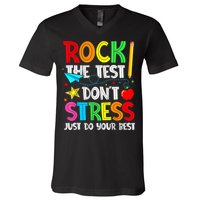 Rock The Test Don't Stress Just Do Your Best Funny Testing  V-Neck T-Shirt