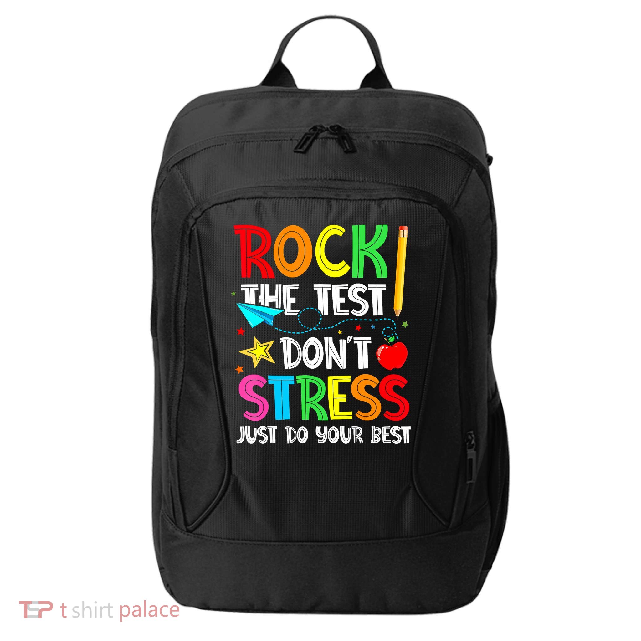 Rock The Test Don't Stress Just Do Your Best Funny Testing  City Backpack