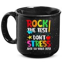 Rock The Test Don't Stress Just Do Your Best Funny Testing  15oz Campfire Ceramic Mug