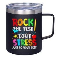 Rock The Test Don't Stress Just Do Your Best Funny Testing  12oz Stainless Steel Coffee Mug