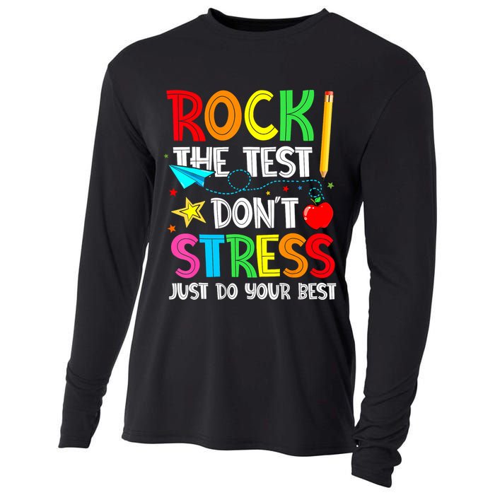 Rock The Test Don't Stress Just Do Your Best Funny Testing  Cooling Performance Long Sleeve Crew