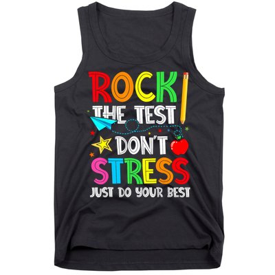 Rock The Test Don't Stress Just Do Your Best Funny Testing  Tank Top