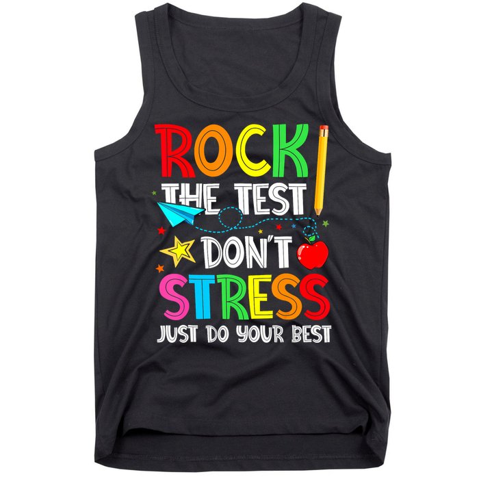 Rock The Test Don't Stress Just Do Your Best Funny Testing  Tank Top